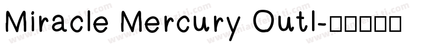 Miracle Mercury Outl字体转换